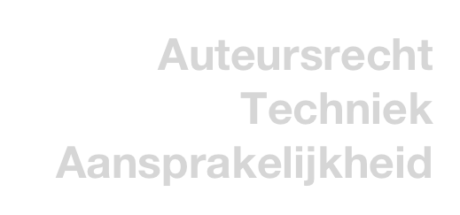 Auteursrecht
Techniek
Aansprakelijkheid
